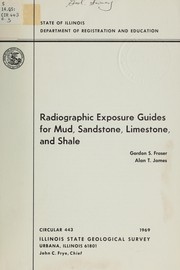 Cover of: Radiographic exposure guides for mud, sandstone, limestone, and shale