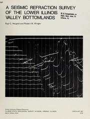 Cover of: A seismic refraction survey of the lower Illinois Valley bottomlands