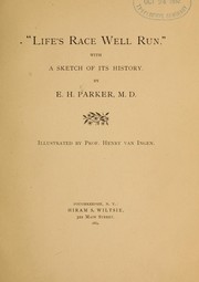 Cover of: "Life's race well run": with a sketch of its history