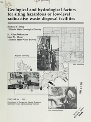 Cover of: Geological and hydrological factors for siting hazardous or low-level radioactive waste disposal facilities by Richard C. Berg