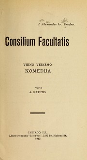 Cover of: Consilium facultatis; vieno vieksmo komedija