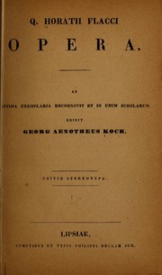 Cover of: Opera: Ad optima exemplaria recognovit et in usum scholarum edidit Georg Ænotheus Koch