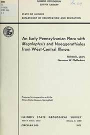 An Early Pennsylvanian flora with megalopteris and noeggerathiales from west-central Illinois by Richard L. Leary