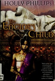 Cover of: The engine's child by Holly Phillips