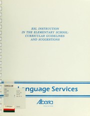 Cover of: ESL instruction in the elementary school: curricular guidelines and suggestions