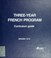 Cover of: Three-year French program