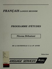 Cover of: Français langue seconde, programme d'études, niveau débutant