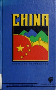 Cover of: China: opposing viewpoints