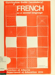 Cover of: French as a second language: curriculum guide (secondary)