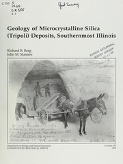 Geology of microcrystalline silica (Tripoli) deposits, southernmost Illinois by Richard B. Berg