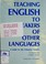 Cover of: Teaching English to speakers of other languages