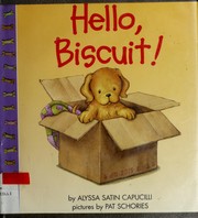 Cover of: Hello Biscuit! by Alyssa Satin Capucilli