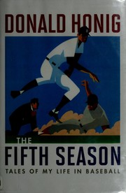 Cover of: The fifth season: tales of my life in baseball