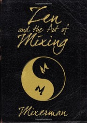 Cover of: Zen and the art of mixing by Mixerman