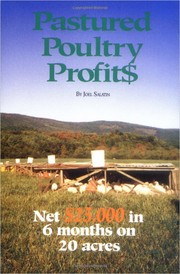 Cover of: Pastured poultry profits by Joel Salatin