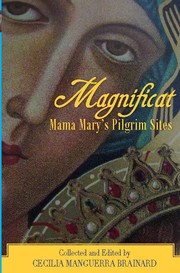 Cover of: Magnificat: Mama Mary's Pilgrim Sites by Cecilia Manguerra Brainard