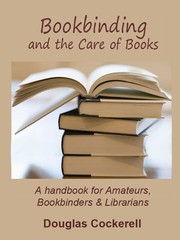 Cover of: Bookbinding and the care of books: a text-book for bookbinders and librarians