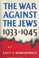 Cover of: The war against the Jews, 1933-1945