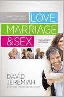 Cover of: What the Bible Says about Love Marriage & Sex: The Song of Solomon 