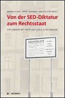 Cover of: Von der SED-Diktatur zum Rechtsstaat: der Umgang mit Recht und Justiz in der SBZ/DDR