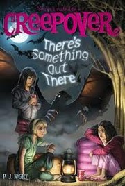 Cover of: There's something out there You're Invited to a Creepover #5 by P. J. Night