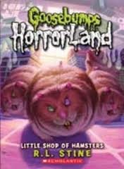 Goosebumps HorrorLand - Little Shop of Hamsters by R. L. Stine