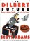 Cover of: The Dilbert future