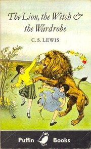 Cover of: The Lion, the Witch and the Wardrobe