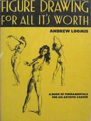 Figure Drawing for All It's Worth by Andrew Loomis