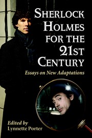 Sherlock Holmes for the 21st century by Lynnette R. Porter