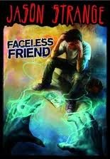 Cover of: Faceless friend by Jason Strange