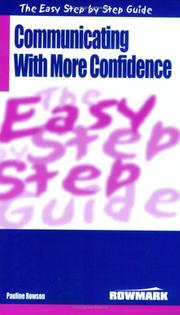 Cover of: The Easy Step by Step Guide to Communicating with More Confidence