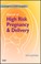 Cover of: Manual of high risk pregnancy & delivery