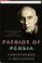 Cover of: Patriot of Persia