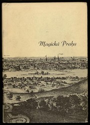 Cover of: Magická Praha by Angelo Maria Ripellino, Angelo Maria Ripellino