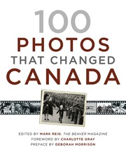 Cover of: 100 Photographs that Changed Canada