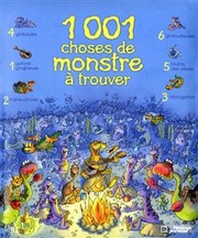 Cover of: 1001 Choses de Monstre a Trouver by 
