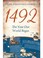 Cover of: 1492 - The Year The World Began