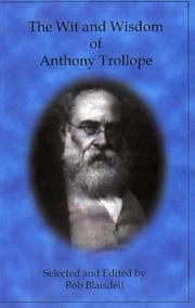 Cover of: The Wit and Wisdom of Anthony Trollope