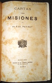 Cartas sobre Misiones del profesor Alejo Peyret by Rodolfo A. Sero Mantero