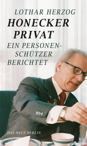 Cover of: Honecker privat: Ein Personenschützer berichtet