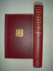 A history of Illinois from its commencement as a state in 1818 to 1847 by Ford, Thomas