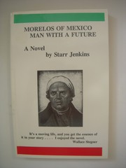 Morelos of Mexico by Starr Jenkins