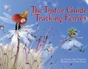 Cover of: The Tiptoe Guide to Tracking Fairies by Ammi-Joan Paquette