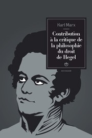 Contribution à la critique de la philosophie du droit de Hegel