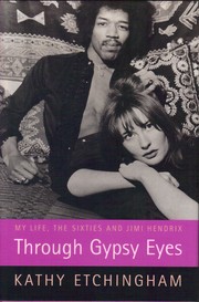 Through Gypsy Eyes by Kathy Etchingham, Andrew Crofts