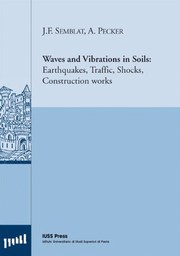 Cover of: Waves and vibrations in soils: earthquakes, traffic, shocks, construction works