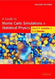 Cover of: A Guide to Monte Carlo Simulations in Statistical Physics by 