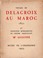 Cover of: Voyage de Delacroix au Maroc, 1832 et exposition rétrospective du peintre orientaliste Mr. Auguste, Musée de l'Orangerie, 1933