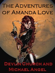 The Adventures of Amanda Love by Devlin Church